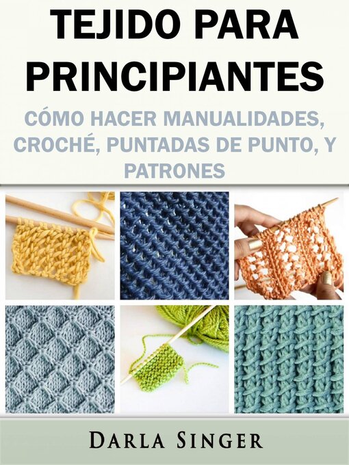 Title details for Tejido para Principiantes by Darla Singer - Available